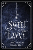 Cover of Sweet Lavvy by Amanda Gale