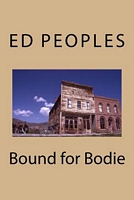 Cover of Bound for Bodie by Edward E. Peoples