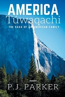 Cover of America Tuwaqachi by P.J. Parker