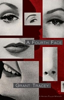 Cover of A Fourth Face by Grant Tracey