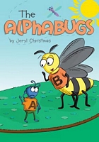 Cover of The Alphabugs by Jeryl Christmas