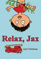 Cover of Relax, Jax by Jeryl Christmas