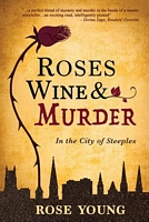 Cover of Roses, Wine & Murder by Rose Young