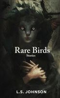 Rare Birds: Stories