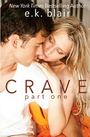 Crave, Part One