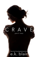 Crave, Part Two