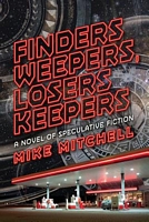 Finders Weepers, Losers Keepers
