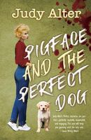 Pigface and the Perfect Dog