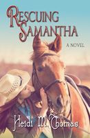 Cover of Rescuing Samantha by Heidi M. Thomas