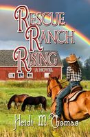 Cover of Rescue Ranch Rising by Heidi M. Thomas