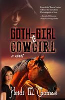 Cover of Goth-girl to Cowgirl by Heidi M. Thomas