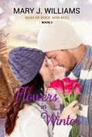 Cover of Flowers in Winter by Mary J. Williams