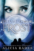 Dreaming With Frost