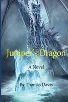 Cover of Juniper's Dragon by Thomas Davis