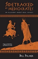 Cover of Sidetracked by Mediocrates by Bill Palmer