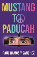 Cover of Mustang To Paducah by Raul Ramos y Sanchez