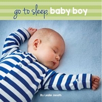 Go To Sleep Baby Boy