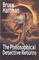 Cover of The Philosophical Detective Returns by Bruce Hartman