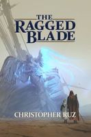 Cover of The Ragged Blade by Christopher Ruz