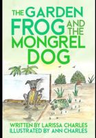 The Garden Frog and The Mongrel Dog