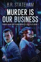 Murder is Our Business