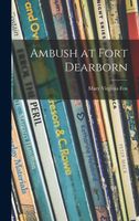 Ambush at Fort Dearborn