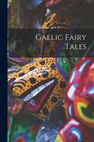 Gaelic Fairy Tales