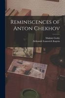 Reminiscences of Anton Chekhov