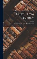 Tales From Gorky Robert Nisbet Bain