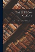 Tales From Gorky Robert Nisbet Bain