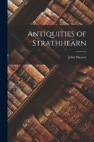 Antiquities of Strathhearn