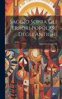 Cover of Saggio Sopra Gli Errori Popolari Degli Antichi by Giacomo Leopardi