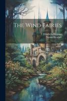 Cover of The Wind Fairies by Elizabeth Brennan