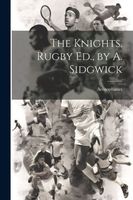 Cover of The Knights. Rugby Ed., by A. Sidgwick by Aristophanes