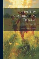 Love Thy Neighbour as Thyself