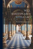Will Shakespeare's Little Lad Reginald Birch