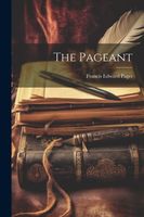 Cover of The Pageant by Francis Edward Paget