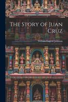 The Story of Juan Cruz William