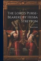 The Lord's Purse-Bearers. by Hesba Stretton
