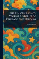 Cover of The Junior Classics, Volume 7 by William Patten