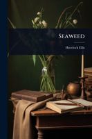 Cover of Seaweed by Havelock Ellis