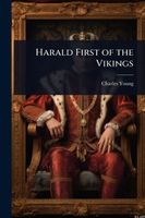Cover of Harald First of the Vikings by Charles Young Jr.