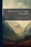 The Novels Of Ivan Turgenev