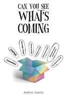 Cover of Can You See What's Coming? by Andrew Charles