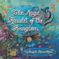 The Magic Amulet of the Kingdom Urdhagati