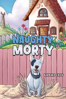 Cover of Naughty Morty by Barbara Craig
