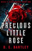 Cover of Precious Little Rose by D.E. Bartley