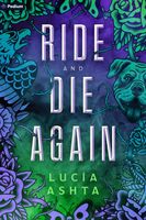 Ride and Die Again