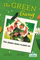 The Green Gang Cleans Up