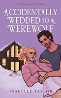 Accidentally Wedded To A Werewolf